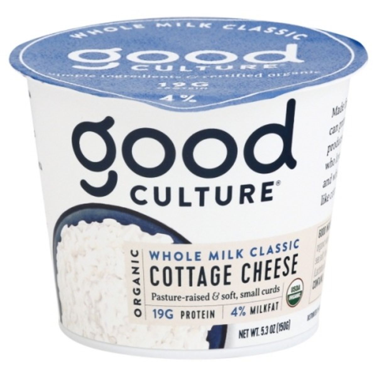 Calories in Good Culture Cottage Cheese, Organic, Whole Milk Classic
