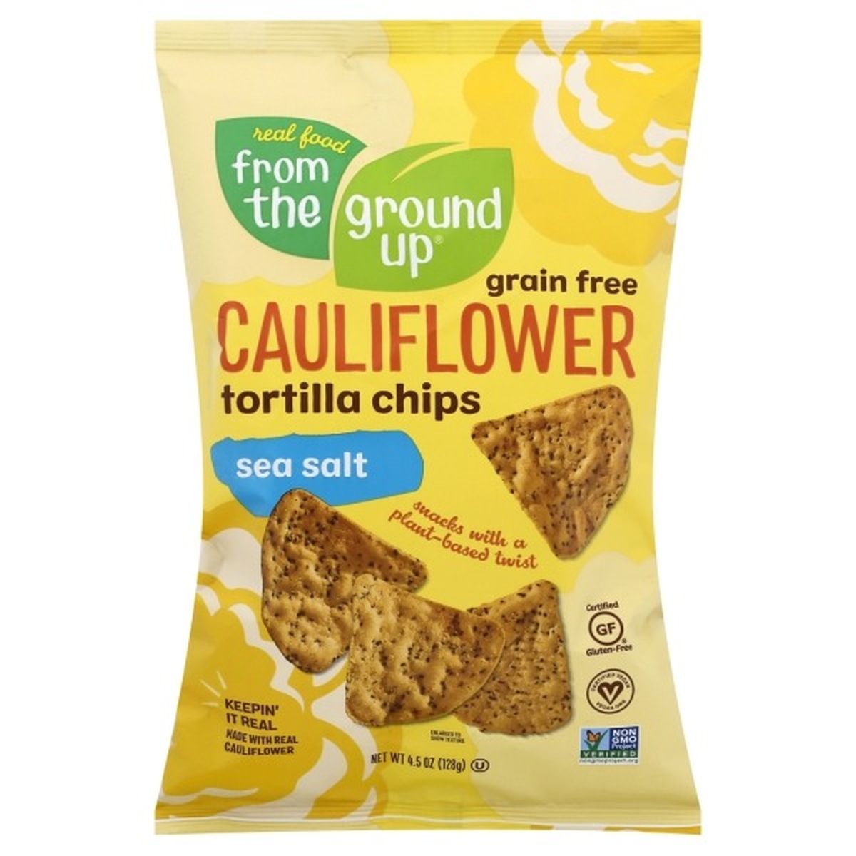 Calories in From the Ground Up Tortilla Chips, Cauliflower, Grain Free, Sea Salt