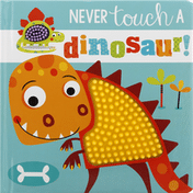 Never Touch A Dinosaur Book