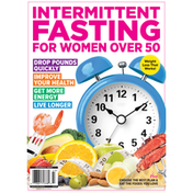 Intermittent Fasting for Women Over 50 Magazine, Weight Loss That Works!