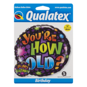 Qualatex Balloon You're How Old?