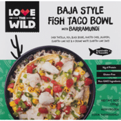 Love the Wild Baja Style Fish Taco Bowl With Barramundi