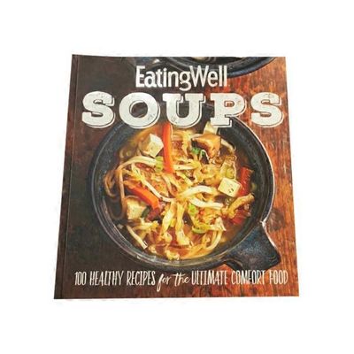 Houghton Mifflin Harcourt EatingWell Soups: 100 Healthy Recipes for The Ultimate Comfort Food Paperback