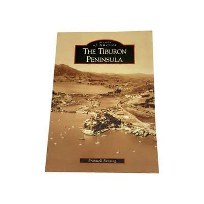 Arcadia Publishing The Tiburon Peninsula Paperback Book