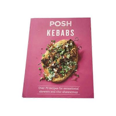Quadrille Publishing Posh Kebabs Over 70 Recipes for Sensational Skewers & Chic Shawarmas Hardcover Book