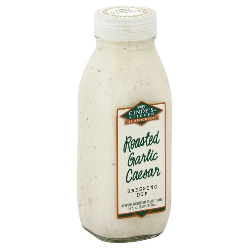 Cindy s Kitchen Dressing Dip Roasted Garlic Caesar 16 Oz Instacart
