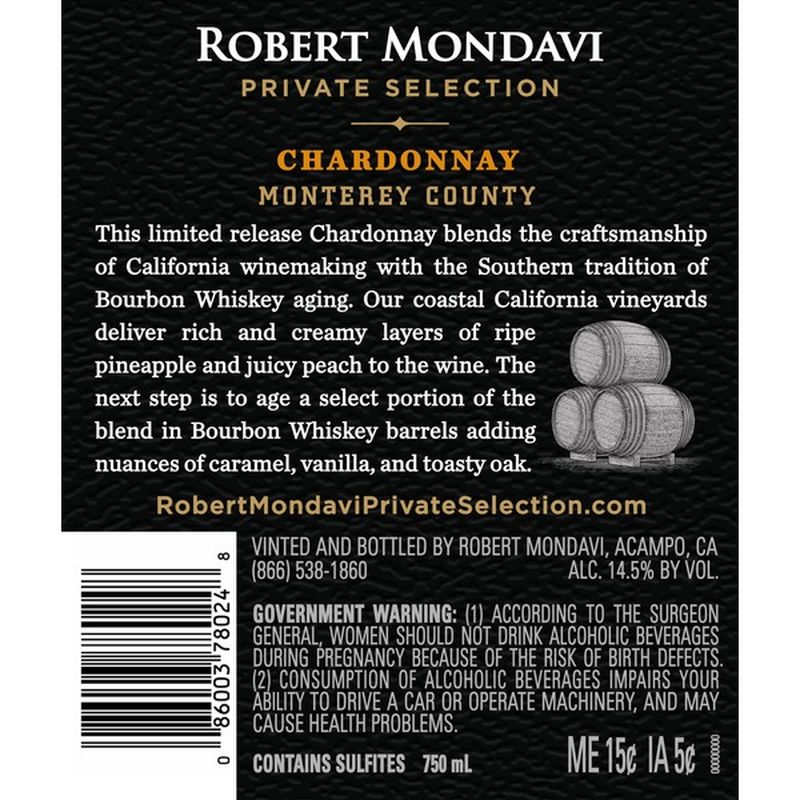 Robert Mondavi Private Selection Bourbon Barrel Aged Chardonnay White Wine